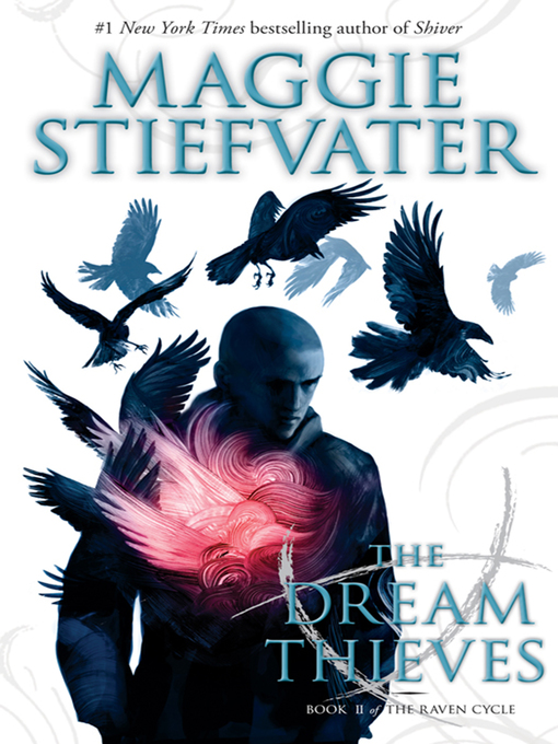 Title details for The Dream Thieves by Maggie Stiefvater - Available